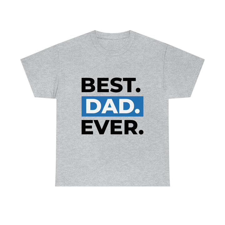 Best Dad Ever Men's Cotton Tee by PopularityPro CIASARA