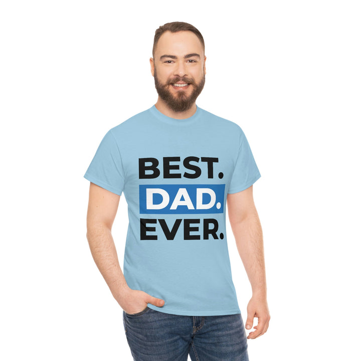 Best Dad Ever Men's Cotton Tee by PopularityPro CIASARA