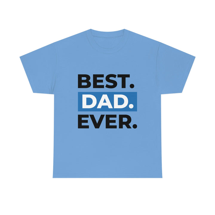 Best Dad Ever Men's Cotton Tee by PopularityPro CIASARA