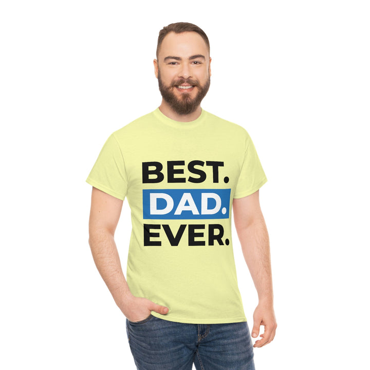 Best Dad Ever Men's Cotton Tee by PopularityPro CIASARA