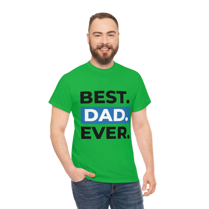 Best Dad Ever Men's Cotton Tee by PopularityPro CIASARA