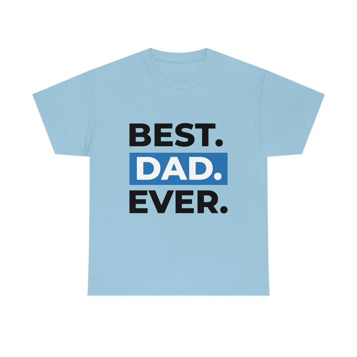 Best Dad Ever Men's Cotton Tee by PopularityPro CIASARA